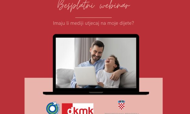 Webinar za roditelje: Imaju li mediji utjecaj na moje dijete?