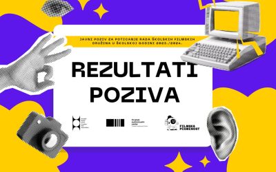 Objavljeni rezultati Javnog poziva za poticanje rada školskih filmskih družina