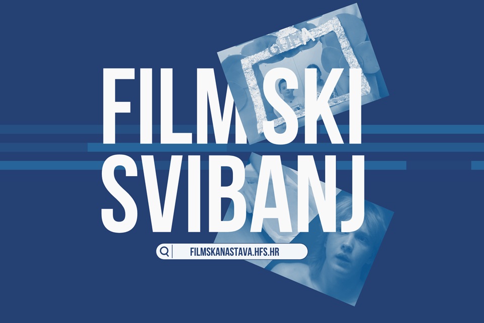 Svibanj na Digitalnoj filmskoj naSTAVi: Istraživanje svijeta kroz kratke forme