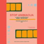 Priručnik za izradu stop animacije s djecom u vrtiću