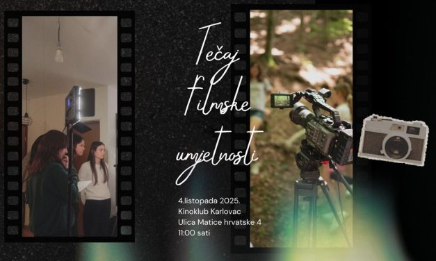 Tečaj filmske umjetnosti za srednjoškolce u Kinoklubu Karlovac
