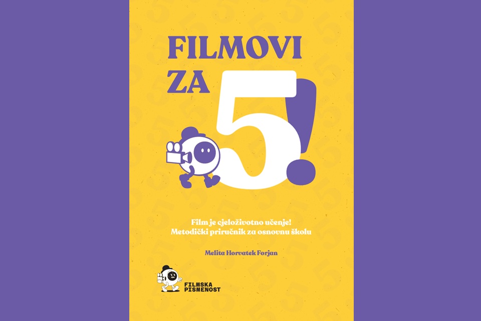 Filmovi za 5! Novi metodički priručnik za osnovne škole