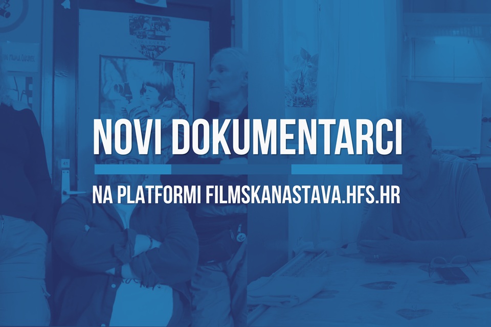 Dva nova dokumentarna filma na platformi Digitalne filmske naSTAVe